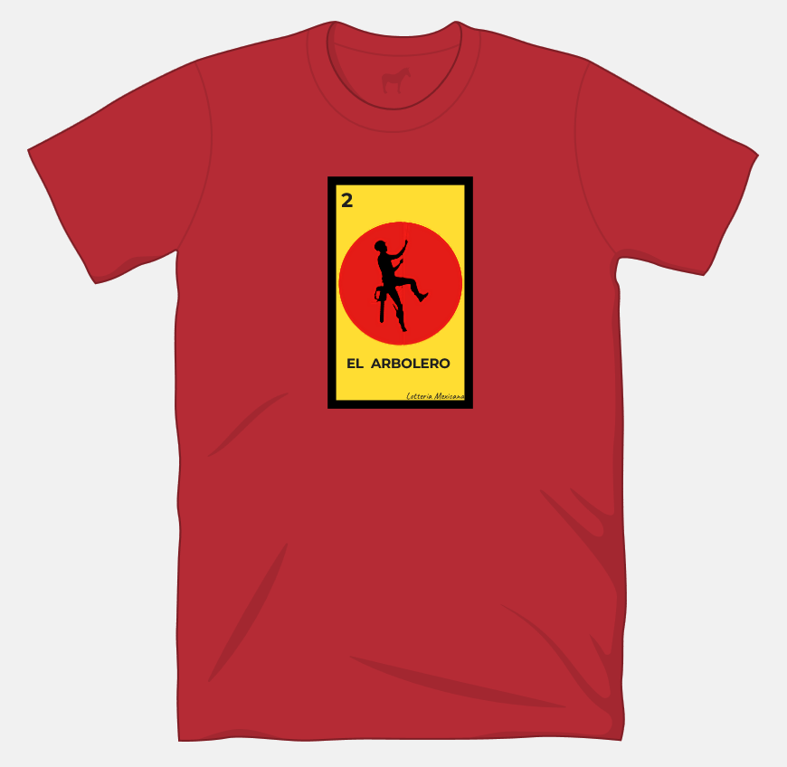 Arborist Life El Arbolero Loteria T-Shirt