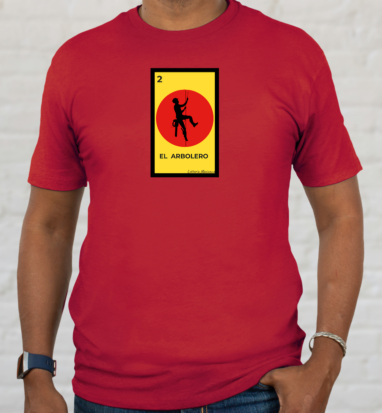 Arborist Life El Arbolero Loteria T-Shirt